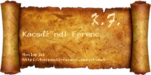 Kacsándi Ferenc névjegykártya